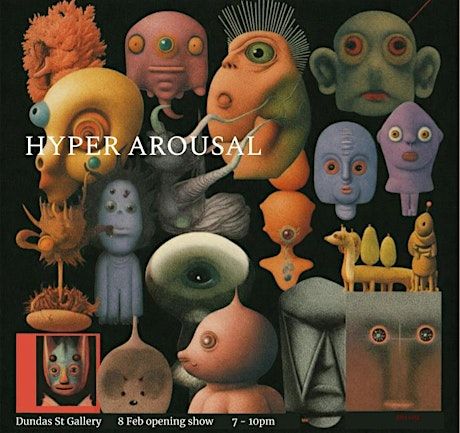 HYPER AROUSAL | The Dundas Street Gallery