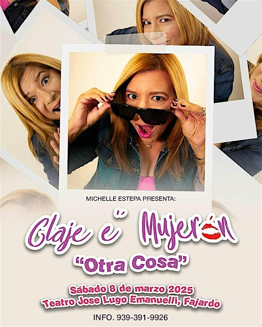 Claje e’ Mujeron…Otra cosa | Teatro José M. Lugo Emanuelli (Antiguo Teatro Puerto Rico)