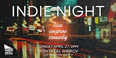 Indie Night | Impro Montréal / Montreal Improv