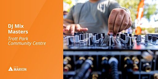 Mix Masters | DJ basic 6 week program | Trott Park | Trott Park Neighbourhood Centre