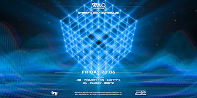 FRI 20 JUN - WAO SUPERCLUB @ IVY | ivy precinct