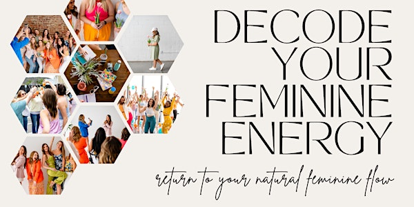 Decode Your Feminine Energy | Vessel Collective