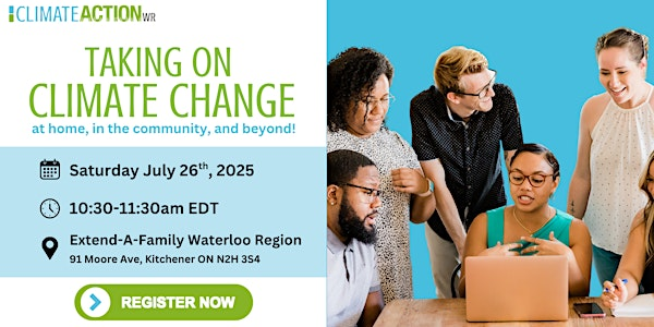 Taking on Climate Change Workshop | Extend-A-Family Waterloo Region