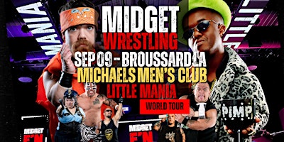 Little Mania Midget Wrestling – Broussard, LA – Sep 09, 2025 – Buy Now | Michael's Mens Club