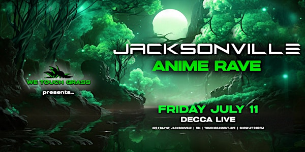 WeTouchGrass presents: Anime Rave | Decca Live