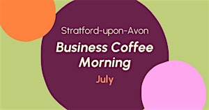 Stratford-upon-Avon Businesses Coffee Morning | The Embankment