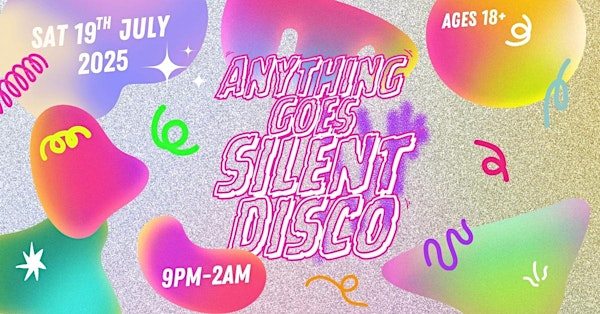 Anything Goes Summer Silent Disco at The Brickyard, Carlisle | The Brickyard