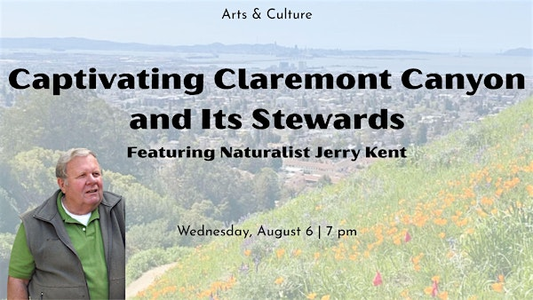 Captivating Claremont Canyon and Its Stewards | Berkeley City Club
