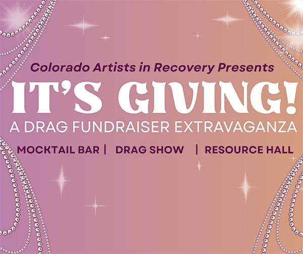 It's Giving! A Drag Fundraiser for Colorado Artists in Recovery | Foothills Unitarian Church