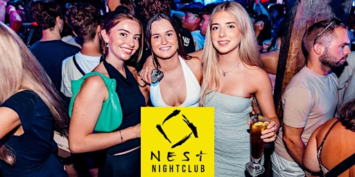 SATURDAYS @ NEST| LADIES FREE + 1 FREE DRINK B4 11PM | NEST