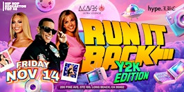 11.14.25 | RUN IT BACK! Y2K EDITION • LONG BEACH | Agaves Ultra Lounge
