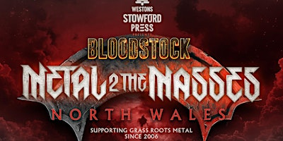 Bloodstock Metal 2 The Masses North Wales HEAT 2 SATURDAY 28TH MARCH | XS Wrexham