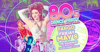 80s Dance Party Fargo! | The Aquarium