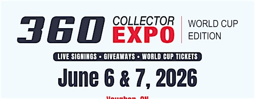 360 Collector Expo – World Cup Edition | Cards, Comics & Collectibles Show | 360 Soccer Centre