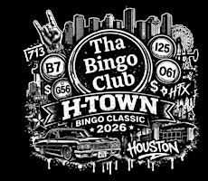 Tha Bingo Club Presents: H-Town Bingo Classic | H-Town Bingo Evening