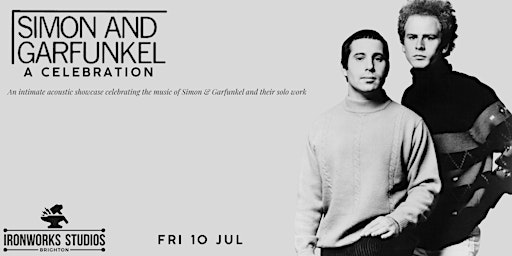 Simon & Garfunkel- A Celebration | Ironworks Studios