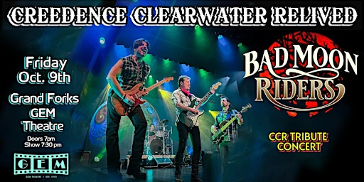 CREEDENCE CLEARWATER RELIVED ~ BAD MOON RIDERS CCR Tribute Concert -The GEM | Historic Gem Theatre