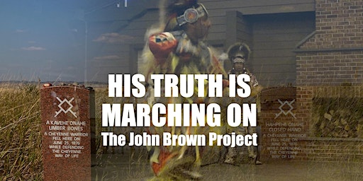 "His Truth Is Marching On" Musical Doc Screening (Saranac Lake) | Lake Flower Landing