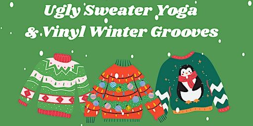 Ugly Sweater Yoga & Winter Time Vinyl Grooves | Frequency Wellness Space, 34 Elton Street Suite 103, Rochester, NY, USA