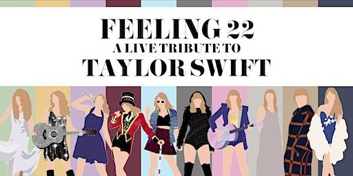 FEELING 22 - A Live Tribute to TAYLOR SWIFT (19+) | The Rec Room