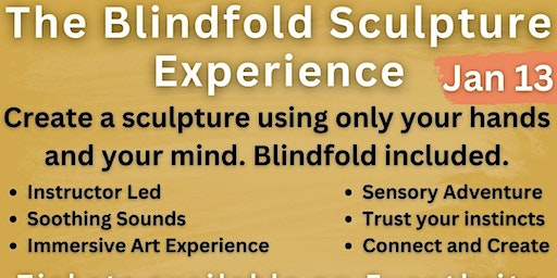 The Blindfold Sculpture Experience -Let your hands and your mind guide you. | Oya Art Gallery and Boutique