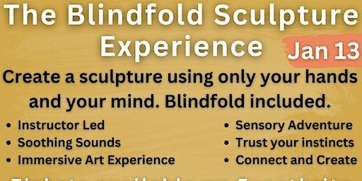 The Blindfold Sculpture Experience -Let your hands and your mind guide you. | Oya Art Gallery and Boutique