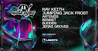 Wide Eyes: Ray Keith, Jumping Jack Frost + Support | Lakota Bristol