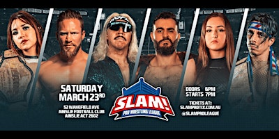 Live Pro Wrestling: SLAM! Pro Wrestling League 12 | Ainslie Football & Social Club