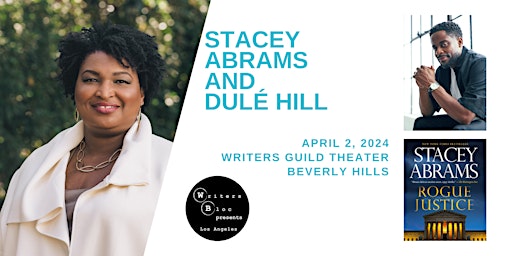 Writers Bloc Presents Stacey Abrams and Dulé Hill - New Location | Writers Guild Theater