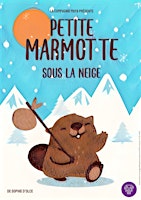 Petite Marée : Petite marmotte sous la neige / Pauline Le Berre | Médiathèque municipale de Bellevue