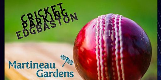 Cricket Parking 11th May Women's International IT20 England v Pakistan | Martineau Gardens, Priory Road, Birmingham, UK