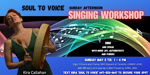 SOUL to VOICE Sunday Afternoon Singing Workshop | 665 Dupont St