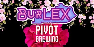 BurLEX presents A Springtime Speakeasy | Pivot Brewing