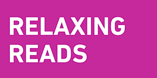 Relaxing Reads @ William Patrick Library | William Patrick Library