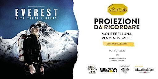 Proiezioni da ricordare | Everest with three fingers | Cinema Italia - Eden