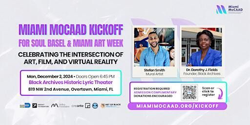 Miami MoCAAD Kickoff for Soul Basel & Miami Art Week | Black Archives - Historic Lyric Theater
