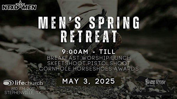 2025 NTXD Men's Spring Retreat | 810 FM 205
