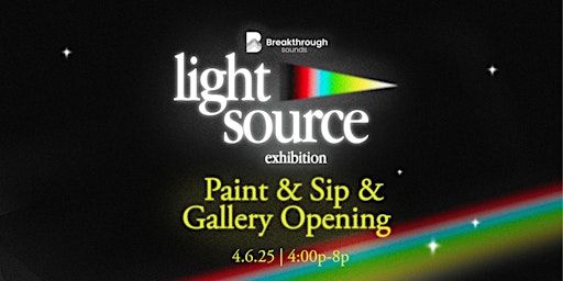 Light Source Paint & Sip and Gallery Opening | Breakthrough Sounds Recording Studio