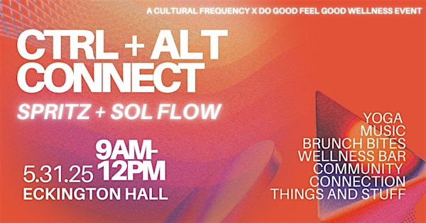 CTRL + ALT + CONNECT: SPRITZ + SOL FLOW | Eckington Hall