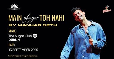 Manhar Seth Brings His Hit Poetry Show to Dublin – 13 Sept 2025 | The Sugar Club