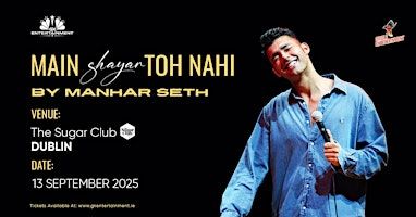 Manhar Seth Brings His Hit Poetry Show to Dublin – 13 Sept 2025 | The Sugar Club
