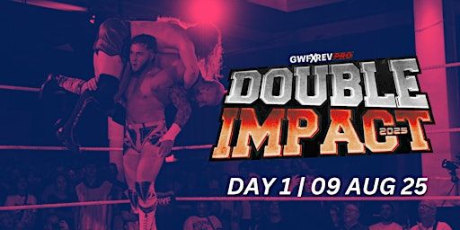 GWF x RevPro Double Impact 2025 - Saturday | Festsaal Kreuzberg