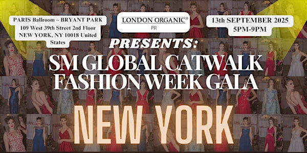 SM GLOBAL Fashion Week Gala - NEW YORK (13th Sept 2025) | Paris Ballroom - BRYANT PARK