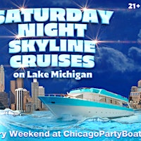 Saturday Night Skyline Cruise on Lake Michigan | 21+ | Live DJ | Full Bar | Sightseer Boat located at Monroe Harbor (See map and directions at bottom of page for exact location)