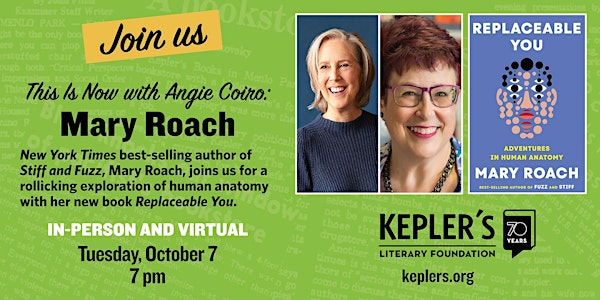 This is Now with Angie Coiro: Mary Roach | Kepler's Books: Tickets ...