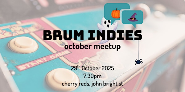 October Brum Indies Gamedev Meetup | Cherry Red's Cafe Bar