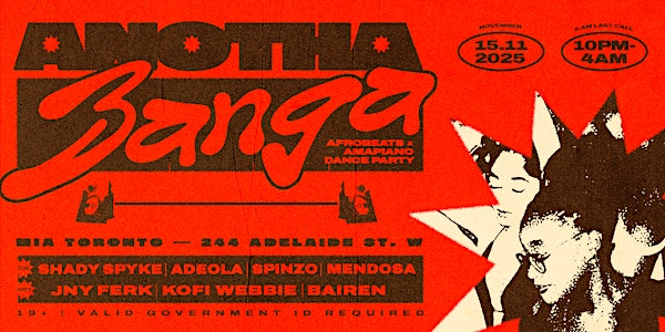 Anotha Banga – Afrobeats x Amapiano | Toronto Nov 15 | Mia Toronto