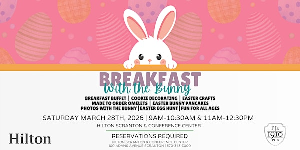 Breakfast with the Bunny | Hilton Scranton & Conference Center