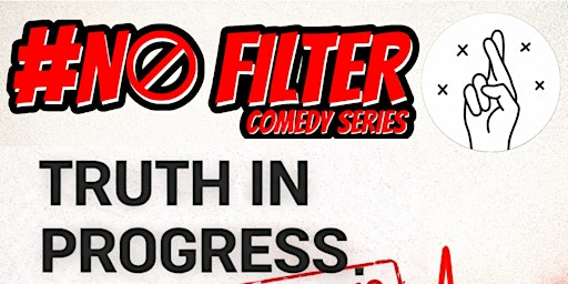 #NoFilter - Truth In Progress | LIARS Kitchen + Social