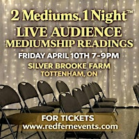 2 Mediums. 1 Night. Live Audience Mediumship Readings, Tottenham ON | 1678 Concession Rd 7